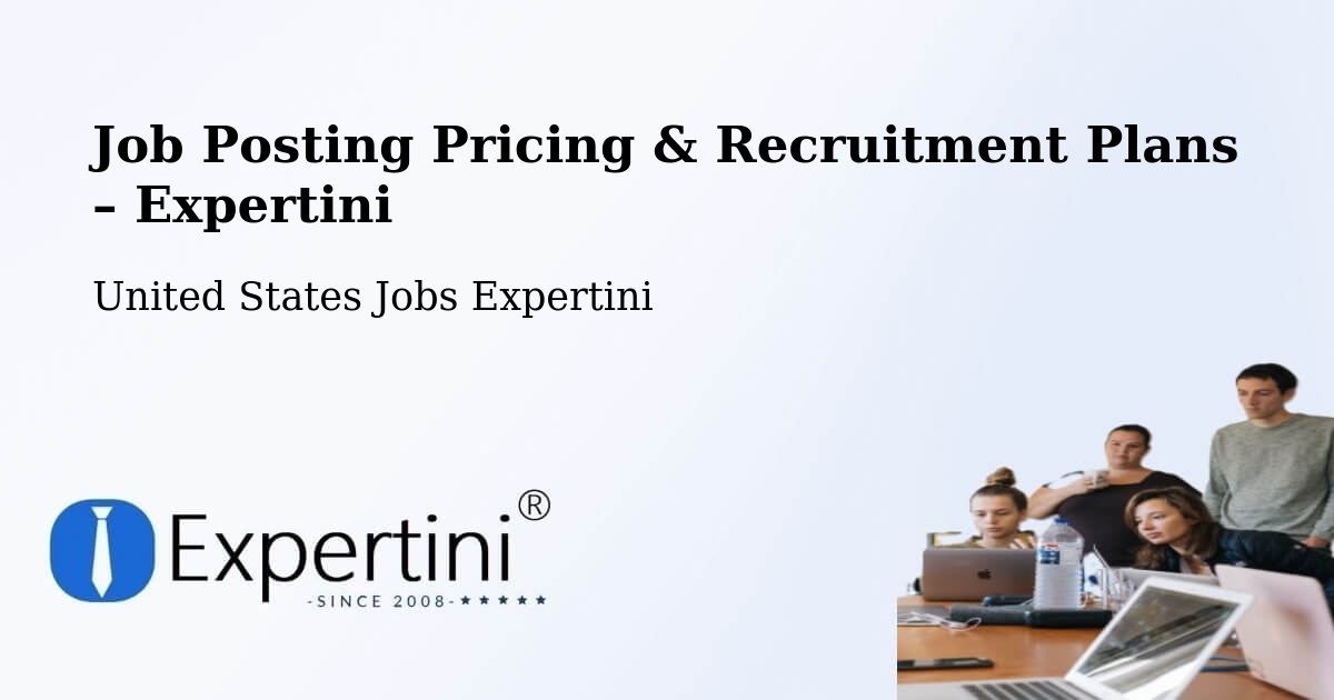 Job Posting Pricing & Recruitment Plans – Ayer - Ayer, United States Jobs Expertini